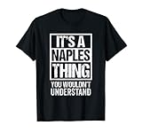It's A Naples Thing You Wouldn't Understand Napoli Napule T-S