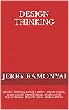 Design Thinking: Business Technology, Banking, CakePHP, CompTIA, Dropbox, Eclipse, EndNote, FreeNAS, HubSpot, Jenkins, Luminar, Magento, Mockups, MongoDB, Netstat, OneNote, PHPUnit. (English Edition)