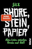 Shore, Stein, Papier: Mein Leben zwischen Heroin und Haft | Der Weg aus 25 Jahre Drog