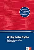 Writing better English: Lernwortschatz zur Textarb