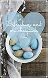 Osterchaos und Liebesglück: Gay R