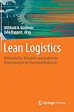 Lean Logistics: Methodisches Vorgehen und praktische Anwendung in der Automob