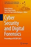 Cyber Security and Digital Forensics: Proceedings of ICCSDF 2021 (Lecture Notes on Data Engineering and Communications Technologies Book 73) (English Edition)