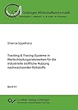 Tracking & Tracing-Systeme in Wertschöpfungsnetzwerken für die industrielle stoffliche Nutzung nachwachsender Rohstoffe (Göttinger Wirtschaftsinformatik)