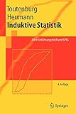 Induktive Statistik: Eine Einführung mit R und SPSS (Springer-Lehrbuch) (German Edition)