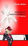 Heiraten ist mordsg