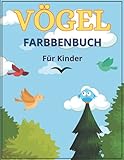 Vögel-Malbuch für Kinder: Niedliche und lustige Bilder von Vögeln für Kinder im Alter von 4-8 Jahren | Vorschulkinder und Kleinkinder | 8,5 x 11 in Großdruck |