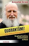 Quarantäne! Eine Gebrauchsanweisung: So gelingt friedliches Zusammenleben zu H