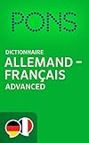 PONS Dictionnaire Allemand - Français Advanced / PONS Wörterbuch Deutsch - Franzö