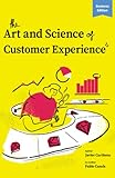 The Art and Science of Customer Exp
