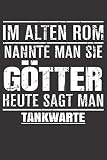 Im Alten Rom Nannte Man Sie Götter Heute Sagt Man Tankwarte: Notizbuch 120 Seiten liniert Originelle Geschenk Idee Für Die Arbeit Oder Ausbildung