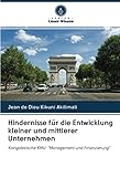 Hindernisse für die Entwicklung kleiner und mittlerer Unternehmen: Kongolesische KMU: 'Management und Finanzierung'