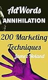 Adwords ANNIHILATION : An Introduction to the World of PPC and Paid Traffic (English Edition)