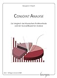Conjoint Analyse: Ein Vergleich der Klassischen Profilmethode und der Auswahlbasierten Analyse, Lieferung inklusive Audio-CD (bew)