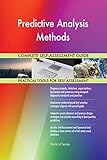 Predictive Analysis Methods All-Inclusive Self-Assessment - More than 700 Success Criteria, Instant Visual Insights, Comprehensive Spreadsheet Dashboard, Auto-Prioritized for Quick R