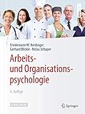 Arbeits- und Organisationspsychologie (Springer-Lehrbuch)