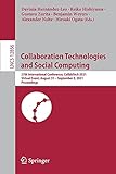 Collaboration Technologies and Social Computing: 27th International Conference, CollabTech 2021, Virtual Event, August 31 – September 3, 2021, ... Notes in Computer Science, 12856, Band 12856)