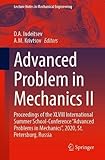 Advanced Problem in Mechanics II: Proceedings of the XLVIII International Summer School-Conference “Advanced Problems in Mechanics”, 2020, St. ... (Lecture Notes in Mechanical Engineering)