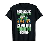 Entschuldigung das ich zu spät bin Traktor Trecker Kinder T-S