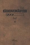 beste Küchenverkäuferin lädt Planer: inkl. Kalender 2021/2022 für die Ausbildung o. Weiterbildung | Perfekt für Frauen/Mädchen, die Küchen verkaufen | Ausbildungsbeginn Geschenk
