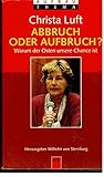 Abbruch oder Aufbruch? Warum der Osten unsere C