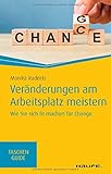 Veränderungen am Arbeitsplatz meistern (Haufe TaschenGuide)