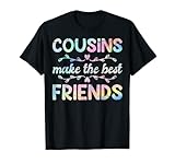Cousins Make The Best Friends - Gradient Color T-S