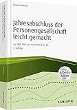 Jahresabschluss der Personengesellschaft leicht gemacht - inkl. Arbeitshilfen online: Für GbR, OHG, KG und GmbH & Co. KG (Haufe Fachbuch)