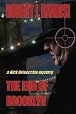 The End of Brooklyn: A Nick Delvecchio Mystery