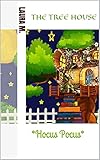 The Tree House: *Hocus Pocus* (English Edition)