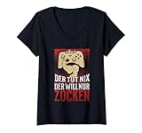 Damen Der Tut Nix Der Will Nur Zocken - Gamer Games Gaming Zocker T-Shirt mit V