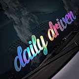 daily driven Aufkleber Frontscheibe oilslick Sticker Frontscheibenaufkleber Tuingaufkleber Altag