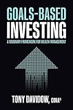 Goals-Based Investing: A Visionary Framework for Wealth Management (English Edition)