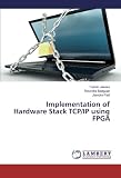 Implementation of Hardware Stack TCP/IP using FPG