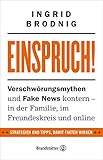 Einspruch!: Verschwörungsmythen und Fake News kontern - in der Familie, im Freundesk
