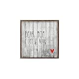 by Unbranded Holzschild mit Rahmen, Holzschild mit Aufschrift „Dear Mom I Get It Now“, Geschenk für Mutter, rustikales Bauernhaus, Wandkunst für Zuhause, Café, Büro Dek