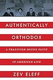 Authentically Orthodox: A Tradition-Bound Faith in American L