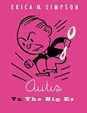 Autis Vs. The Big Es (English Edition)