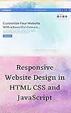 Responsive Website Design in HTML CSS and JavaScript: Website Design in HTML CSS and JavaScript (English Edition)