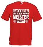 Bayern und Schon Wieder Meister 2021 Herren T-Shirt von S-XXXL - rot-S