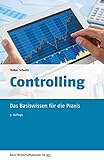 Controlling: Das Basiswissen für die Praxis (Beck-Wirtschaftsberater im dtv)