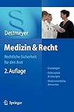 Medizin & Recht: Rechtliche Sicherheit fü