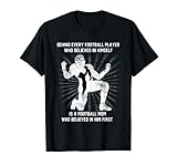 T-Shirt mit Aufschrift 'Behind Every Football Player Who Believes In Himself' T-S