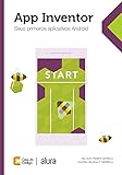 App Inventor: Seus primeiros aplicativos Android (Portuguese Edition)