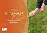 Achtsamkeit: Impulskarten für Bildungsarbeit, Oasentage und Meditation (Themenkarten für Erwachsenenbildung und Seelsorge)