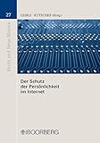 Der Schutz der Persönlichkeit im Internet (Recht und Neue Medien 27)