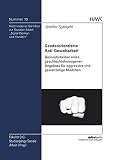 Genderorientierte Anti-Gewaltarbeit: Besonderheiten eines geschlechtshomogenen Angebots für aggressive und gewalttätige Mädchen (Sozial Denken und Handeln / Holzmindener Schriften zur Sozialen Arbeit)