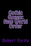 Gothic Queen: New World Order (English Edition)