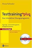 Testtraining plus: das interaktive Übungsprogramm. Eignungs- und Einstellungstests erfolgreich b