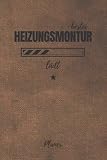 bester Heizungsmontur lädt Planer: inkl. Kalender 2021/2022 für die Ausbildung o. Weiterbildung | Perfekt für Männer, die Heizungen montieren | Ausbildungsbeginn Geschenk